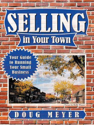 cover image of Selling in Your Town